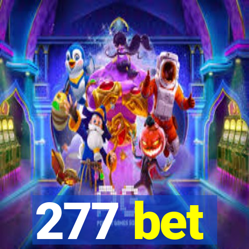 277 bet